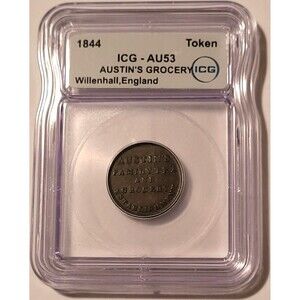 Great Britain Willenhall England 1844 Merchant Token Austins Grocery AU53 ICG